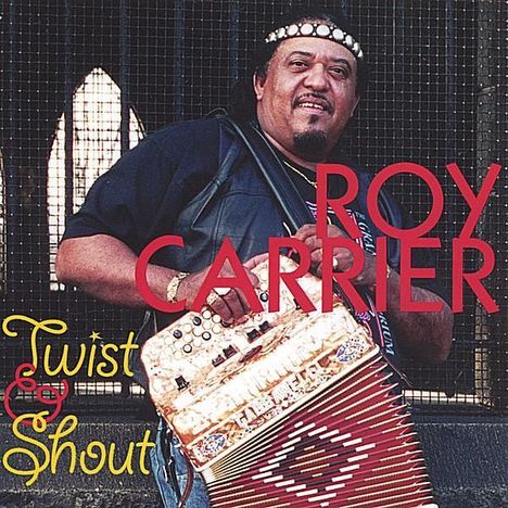 Roy Carrier &amp; Night Rockers: Twist &amp; Shout, CD