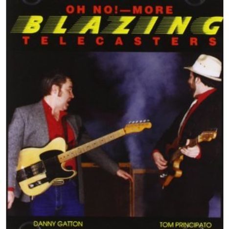 Tom Principato: Oh No - More Blazing Telecasters, CD