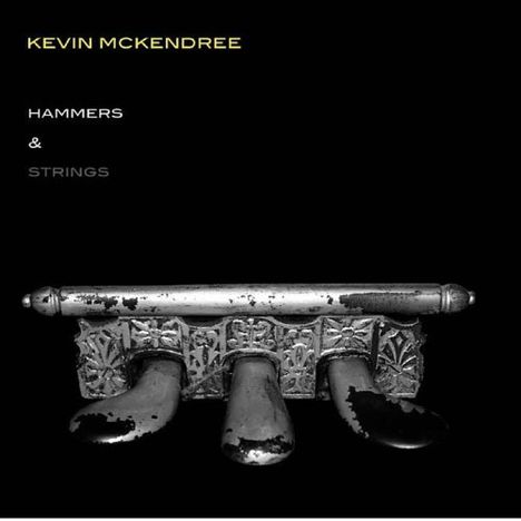 Kevin Mckendree: Hammers &amp; Strings, CD