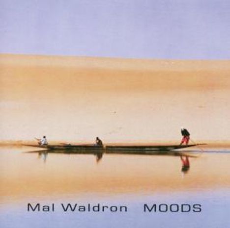 Mal Waldron (1926-2002): Moods, CD