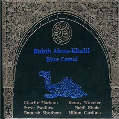 Rabih Abou-Khalil (geb. 1957): Blue Camel, CD