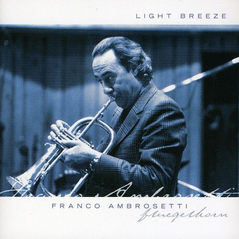Franco Ambrosetti (geb. 1941): Light Breeze, CD