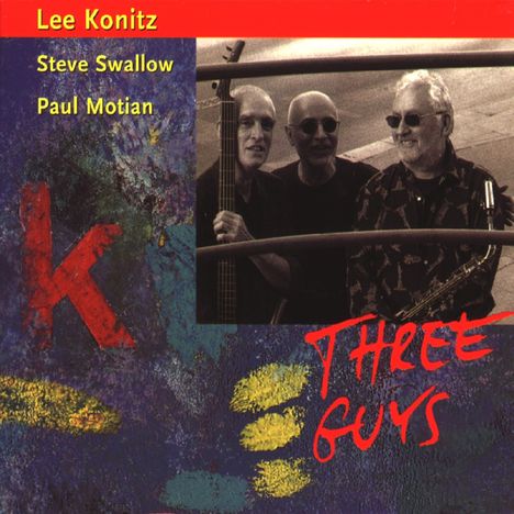 Lee Konitz (1927-2020): Three Guys, CD