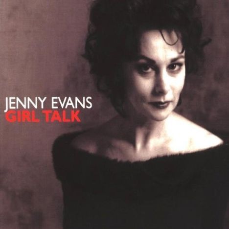 Jenny Evans (geb. 1956): Girl Talk, CD