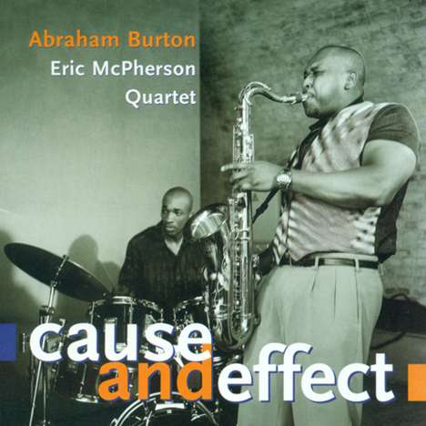 Abraham Burton: Cause And Effect, CD