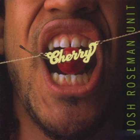 Josh Roseman (geb. 1972): Cherry, CD