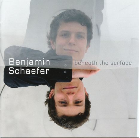 Benjamin Schaefer (geb. 1981): Beneath The Surface, CD