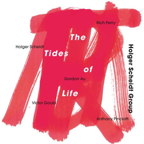 Holger Scheidt (geb. 1979): The Tides Of Life, CD