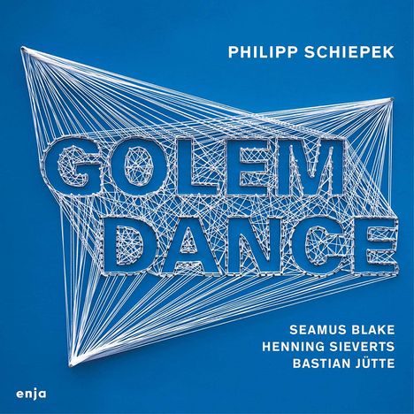 Philipp Schiepek Quartett: Golem Dance, CD