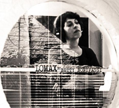 Betty Bonifassi: Lomax, CD