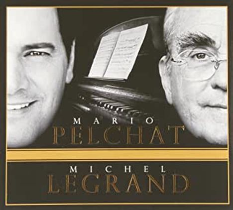Mario Pelchat: Mario Pelchat &amp; Michel Legrand, CD