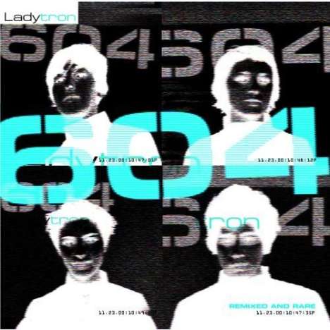 Ladytron: 604: Remixed &amp; Rare, CD