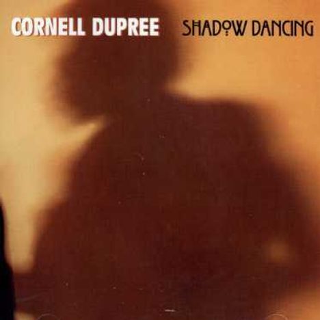 Cornell Dupree: Shadow Dancing, CD