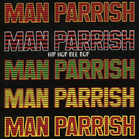 Man Parrish: Hip Hop Bee Bop, CD