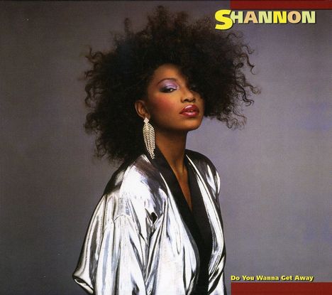 Shannon: Do You Wanna Get Away, CD