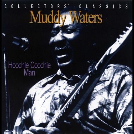 Muddy Waters: Hoochie Coochie Man Live 1997, CD