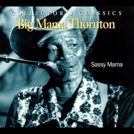 Big Mama Thornton: Sassy Mama, CD