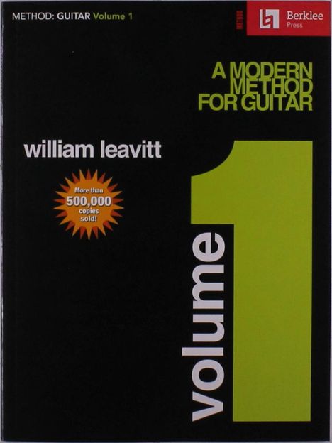 William Leavitt: Leavitt Modern Method For Guitar Volume 1, Noten