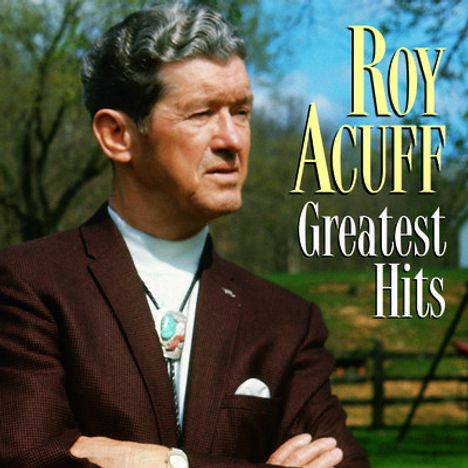 Roy Acuff: Greatest Hits, CD