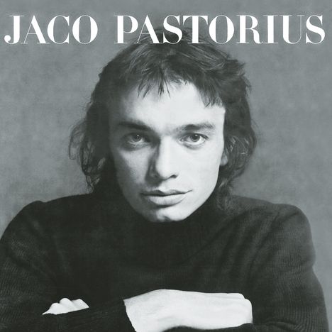 Jaco Pastorius (1951-1987): Jaco Pastorius, CD