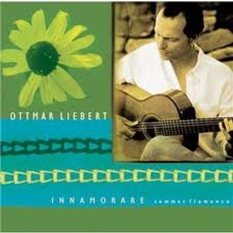 Ottmar Liebert (geb. 1959): Innamorare: Summer Flamenco, CD