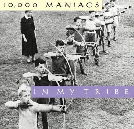 10,000 Maniacs: In My Tribe, CD
