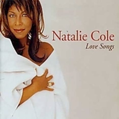 Natalie Cole (1950-2015): Love Songs, CD