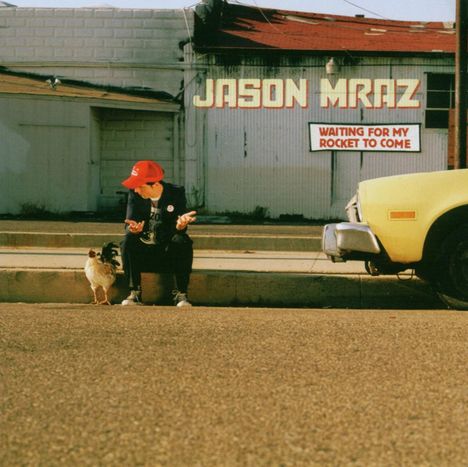 Jason Mraz (geb. 1977): Waiting For My Rocket To Come, CD