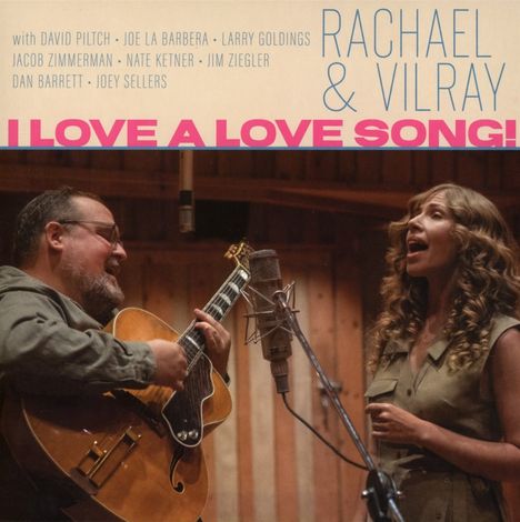 Rachael &amp; Vilray: I Love A Love Song!, CD
