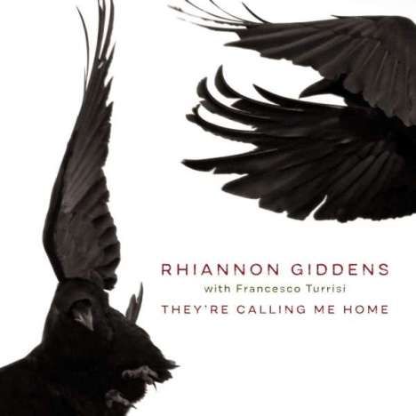 Rhiannon Giddens &amp; Francesco Turrisi: They're Calling Me Home, LP