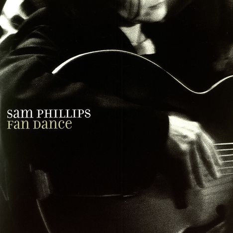 Sam Phillips: Fan Dance (180g) (Limited Numbered Edition), LP