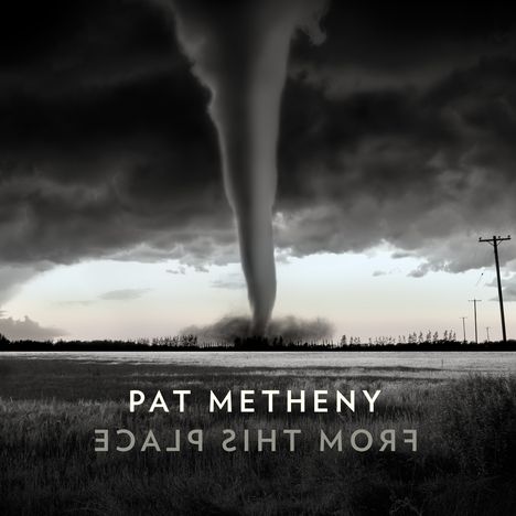 Pat Metheny (geb. 1954): From This Place, 2 LPs