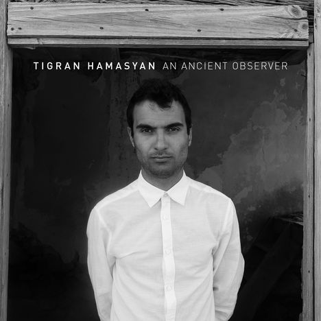 Tigran Hamasyan (geb. 1987): An Ancient Observer, CD