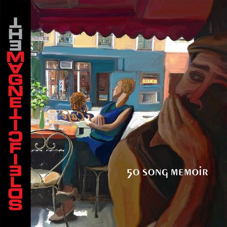„THE MAGNETIC FIELDS“ und „50 SONG MEMOIR“, gemalte Straßenszene mit Café und entspannten Menschen.