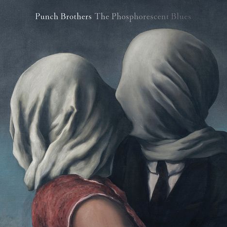 Punch Brothers: The Phosphorescent Blues (140g), 2 LPs