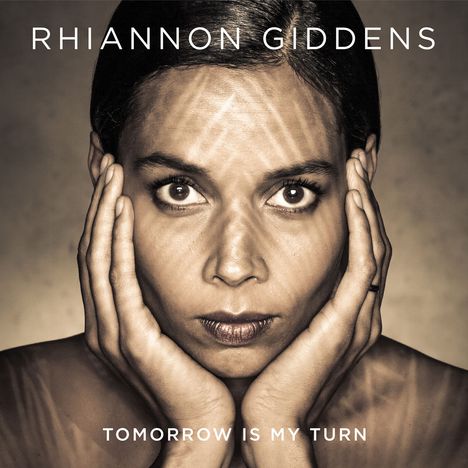 Rhiannon Giddens (geb. 1977): Tomorrow Is My Turn (140g), 1 LP und 1 CD
