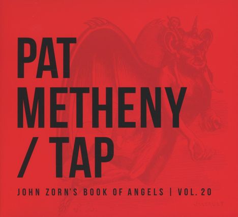 Pat Metheny (geb. 1954): Tap: John Zorn's Book Of Angels Vol. 20, CD