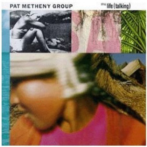 Pat Metheny (geb. 1954): Still Life (Talking), CD