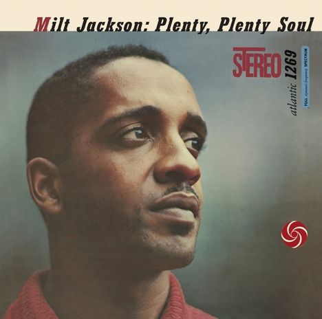 Milt Jackson (1923-1999): Plenty, Plenty Soul, CD