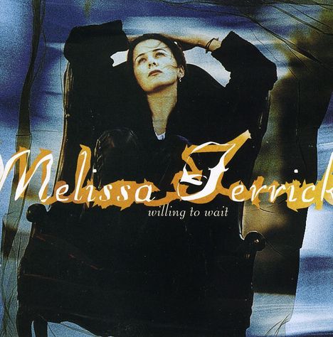 Melissa Ferrick: Willing To Wait, CD