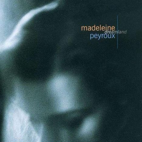 Madeleine Peyroux (geb. 1974): Dreamland, CD