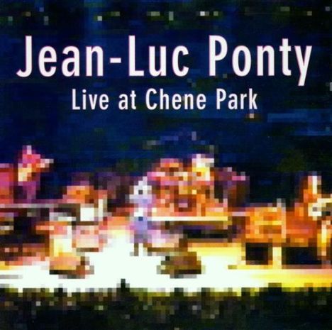 Jean-Luc Ponty (geb. 1942): Live At Chene Park, CD