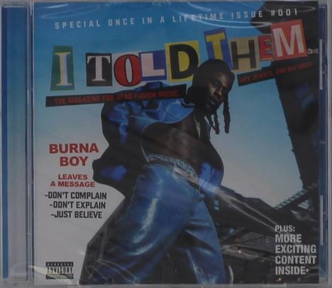 Aufschrift: "I TOLD THEM - Burna Boy leaves a message: Don't complain, don't explain, just believe". Person in blauer Lederkleidung.