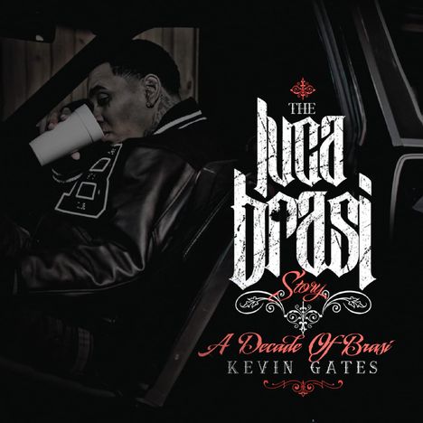 Kevin Gates: The Luca Brasi Story, CD