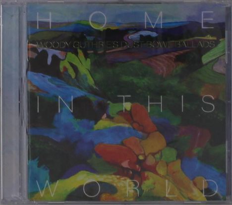 Home In The World: Woody Guthrie's Dust Bowl Ballads, CD