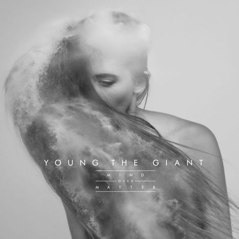 Young The Giant: Mind Over Matter, CD