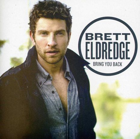 Brett Eldredge: Bring You Back, CD