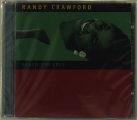 Randy Crawford (geb. 1952): Naked &amp; True, CD