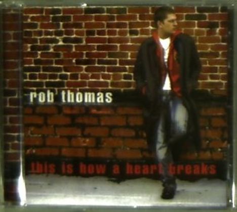 Rob Thomas: This Is How A Heart Breaks, Maxi-CD