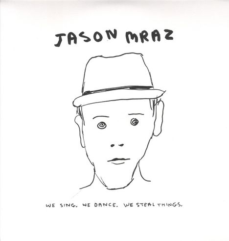 Jason Mraz (geb. 1977): We Sing, We Dance, We Steal Things, 2 LPs